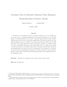 Economic Costs of Alternative Monetary Policy Responses During