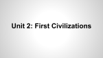 Unit 2: First Civilizations