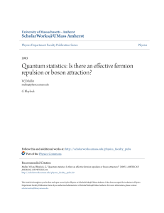 Quantum statistics: Is there an effective fermion repulsion or boson