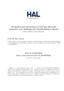 Formation and interactions of cold and ultracold molecules