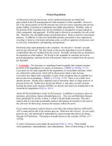 Protein Degradation As discussed in last the last lecture, newly