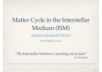 Matter Cycle in the Interstellar Medium (ISM)