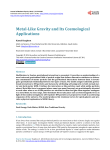 Metal-Like Gravity and Its Cosmological Applications