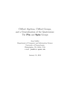 Clifford Algebras, Clifford Groups, and a Generalization of the
