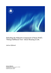 Defending the Subjective Component of Susan Wolf`s “Fitting