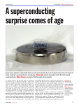 Seven years after the unexpected discovery of superconductivity in