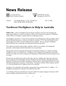About 25 firefighters from the Pacific Northwest will assist with managing and suppressing wildfires in Australia, according to officials at the Northwest Interagency Coordination Center (NWCC) in Portland, a regional center for mobilizing resources.