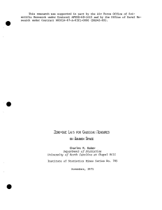 Baker, Charles R.; (1971)Zero-one laws for Gaussian measures on Banach space."