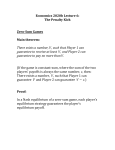 The Penalty Kick Zero-Sum Games Main theorem: There exists a