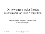 On how agents make friends: mechanisms for Trust Acquisition