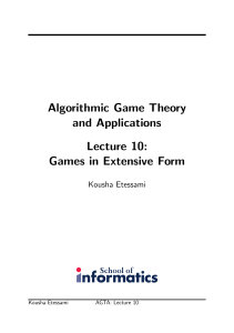 Algorithmic Game Theory and Applications Lecture 10: Games in