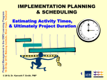 Realistic Time Estimating, gien Uncertainty