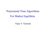 Polynomial Time Algorithms For Market Equilibria Vazirani