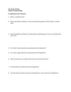 Mrs. Daniel- AP Stats Chapter 9 Guided Reading 9.1 Significance