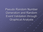 Pseudo Random Number Generation and Random Event Validation