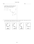 Circular Motion Name: Date: 1. A ball rolls down a curved ramp as