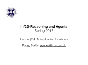 Inf2D-Reasoning and Agents Spring 2017