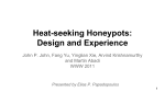 Heat-seeking Honeypots: Design and Experience