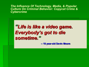 “Life is like a video game. Everybody`s got to die sometime.” -