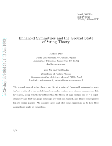 Enhanced Symmetries and the Ground State of String Theory