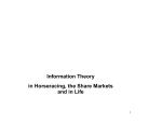 Information Theory in Horseracing, the Share Markets and in Life