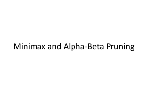 Minimax and Alpha-Beta Pruning