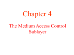 The Medium Access Sublayer