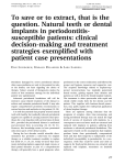To save or to extract, that is the question. Natural teeth or dental
