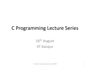 C Programming Lecture Series - Students` Gymkhana, IIT Kanpur