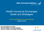 Health Insurance Exchanges: Goals and Strategies SCI Annual