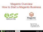 Magento is the world`s fastest growing eCommerce
