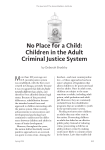 No Place for a Child: Children in the Adult