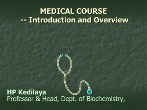 An Introduction to and an Overview of MEDICAL COURSE