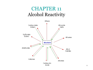 CHAPTER 9 Further Reactions of Alcohols and the Chemistry of