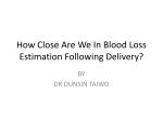How Close Are We In Blood Loss Estimation Following delivery