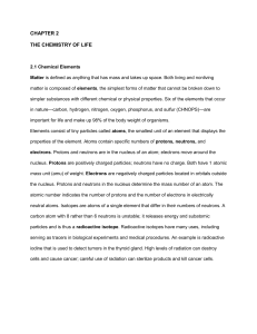 CHAPTER 2 THE CHEMISTRY OF LIFE 2.1 Chemical Elements