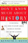 Don`t Know Much About History