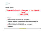 Observed climatic changes in the Nordic Seas 1900-2009