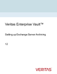 Veritas Enterprise Vault™: Setting up Exchange Server Archiving