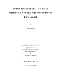 Droplet Production and Transport in Microfluidic