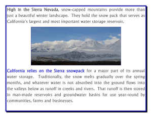 High in the Sierra Nevada, snow-capped mountains provide more