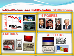 2) Economic Recession 4 CAUSES Collapse of the Soviet Union