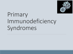 Non HIV/AIDS Immunodeficiency Syndromes