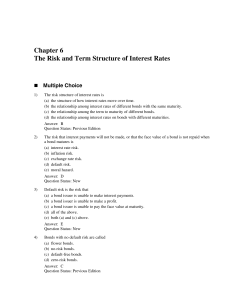 Chapter 6 The Risk and Term Structure of Interest Rates