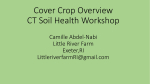Cover Crop Overview CT Soil Health Workshop Camille Abdel