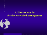 4. How we can do for the watershed management