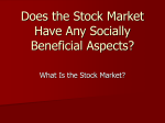 Does the Stock Market Have Any Socially Beneficial Aspects?
