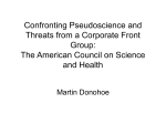 Confronting Pseudoscience and Threats from a Corporate Front Group