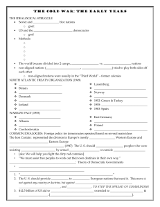 THE COLD WAR: THE EARLY YEARS THE IDEALOGICAL