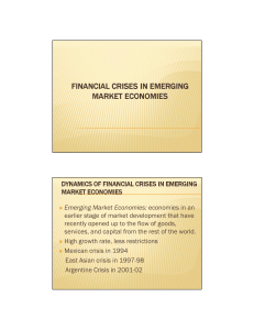 Emerging Market Economies: economies in an earlier stage of